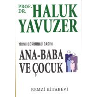 Ana Baba ve Çocuk                                                                                                                                                                                                                                              