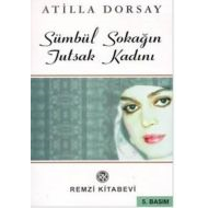Sümbül Sokağın Tutsak Kadını                                                                                                                                                                                                                                   