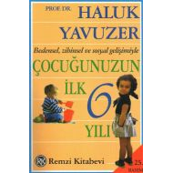 Bedensel, Zihinsel ve Sosyal Gelişimiyle Çocuğunuz                                                                                                                                                                                                             