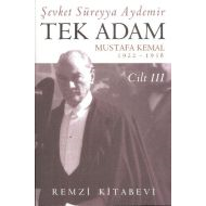 Tek Adam Cilt: 3 1922-1938                                                                                                                                                                                                                                     