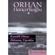 Karanlık Dünyada Ekilmemiş Topraklar                                                                                                                                                                                                                           