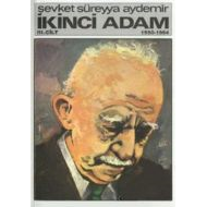 İkinci Adam Cilt: 3 1950-1964                                                                                                                                                                                                                                  