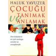 Çocuğu Tanımak ve Anlamak                                                                                                                                                                                                                                      