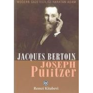 Joseph Pulitzer                                                                                                                                                                                                                                                