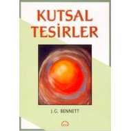 Kutsal Tesirler İnsan Hayatındaki Ruhsal Faaliyetl                                                                                                                                                                                                             