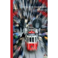 Dijital Fotoğraf Rehberi                                                                                                                                                                                                                                       