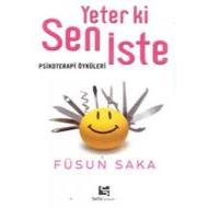 Yeter ki Sen İste Psikoterapi Öyküleri                                                                                                                                                                                                                         