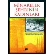 Minareler Şehrinin Kadınları                                                                                                                                                                                                                                   