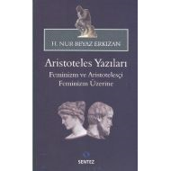 Aristoteles Yazıları - Feminizm ve Aristotelesçi F                                                                                                                                                                                                             
