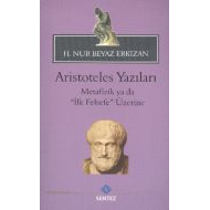 Aristoteles Yazıları - Metafizik ya da İlk Felsefe                                                                                                                                                                                                             