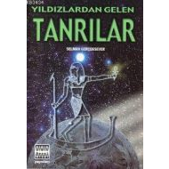 Yıldızlardan Gelen Tanrılar                                                                                                                                                                                                                                    