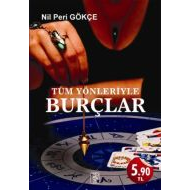 Tüm Yönleriyle Burçlar                                                                                                                                                                                                                                         