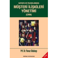 Satışta ve Pazarlamada Müşteri İlişkileri Yönetimi                                                                                                                                                                                                             
