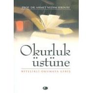 Okurluk Üstüne                                                                                                                                                                                                                                                 