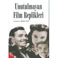 Unutulmayan Film Replikleri                                                                                                                                                                                                                                    