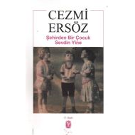 Şehirden Bir Çocuk Sevdin Yine                                                                                                                                                                                                                                 
