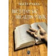Bir Tutam Saç Bir Altın Yüzük                                                                                                                                                                                                                                  