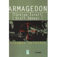 Armagedon Türkiye-İsrail Gizli Savaşı                                                                                                                                                                                                                          