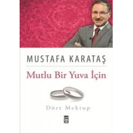 Mutlu Bir Yuva İçin Dört Mektup                                                                                                                                                                                                                                