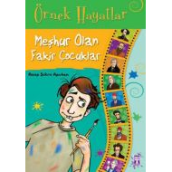 Örnek Hayatlar - Meşhur Olan Fakir Çocuklar                                                                                                                                                                                                                    