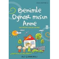 Benimle Oynar Mısın Anne                                                                                                                                                                                                                                       