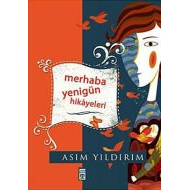 Merhaba Yenigün Hikayeleri                                                                                                                                                                                                                                     