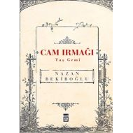 Cam Irmağı Taş Gemi                                                                                                                                                                                                                                            