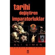 Tarihi Değiştiren İmparatorluklar                                                                                                                                                                                                                              
