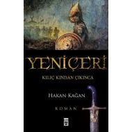 Yeniçeri Kılıç Kınından Çıkınca                                                                                                                                                                                                                                