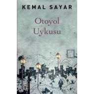 Otoyol Uykusu                                                                                                                                                                                                                                                  