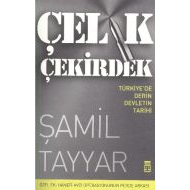 Çelik Çekirdek (Türkiye’de Derin Devletin Dünü Bug                                                                                                                                                                                                             