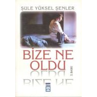 Bize Ne Oldu                                                                                                                                                                                                                                                   