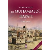 Allah’ın Elçisi Hz. Muhammed’in (S.A.V.) Hayatı -                                                                                                                                                                                                              