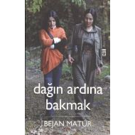 Dağın Ardına Bakmak                                                                                                                                                                                                                                            