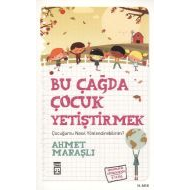 Bu Çağda Çocuk Yetiştirmek                                                                                                                                                                                                                                     