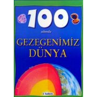 100 Adımda Gezegenimiz Dünya (Ciltli)                                                                                                                                                                                                                          