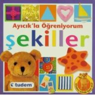 Ayıcık’la Öğreniyorum Şekiller                                                                                                                                                                                                                                 