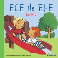 Ece ile Efe Parkta                                                                                                                                                                                                                                             