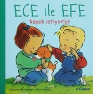 Ece ile Efe Köpek İstiyorlar                                                                                                                                                                                                                                   