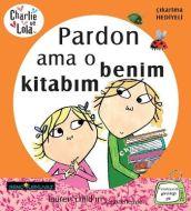 Charlie ve Lola - Pardon ama O Benim Kitabım                                                                                                                                                                                                                   