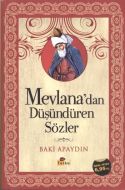 Mevlana’dan Düşündüren Sözler                                                                                                                                                                                                                                  