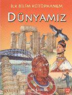 İlk Bilim Kütüphanemiz- Dünyamız                                                                                                                                                                                                                               
