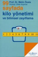 99 Sayfada Kilo Yönetimi ve Bilimsel Zayıflama                                                                                                                                                                                                                 