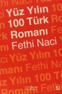 Yüz Yılın 100 Türk Romanı                                                                                                                                                                                                                                      
