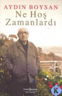 Ne Hoş Zamanlardı                                                                                                                                                                                                                                              