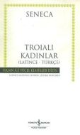 Troialı Kadınlar - Hasan Ali Yücel Klasikleri                                                                                                                                                                                                                  