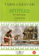 Tarih Canavarı Hititler                                                                                                                                                                                                                                        