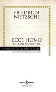 Ecce Homo - Kişi Nasıl Kendisi Olur - Hasan Ali Yü                                                                                                                                                                                                             