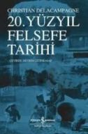 20. Yüzyıl Felsefe Tarihi                                                                                                                                                                                                                                      