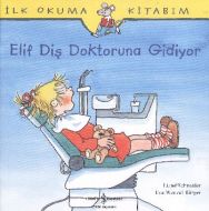 Elif Diş Doktoruna Gidiyor                                                                                                                                                                                                                                     